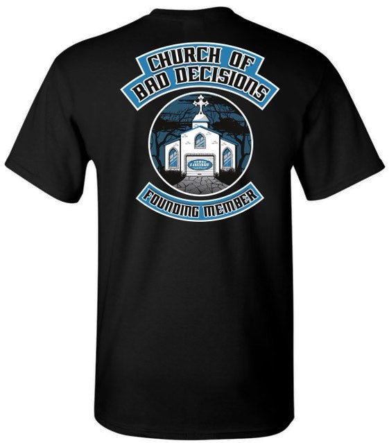 Church of Bad Decisions Founding Member POCKETED T Shirt (Pre Order)